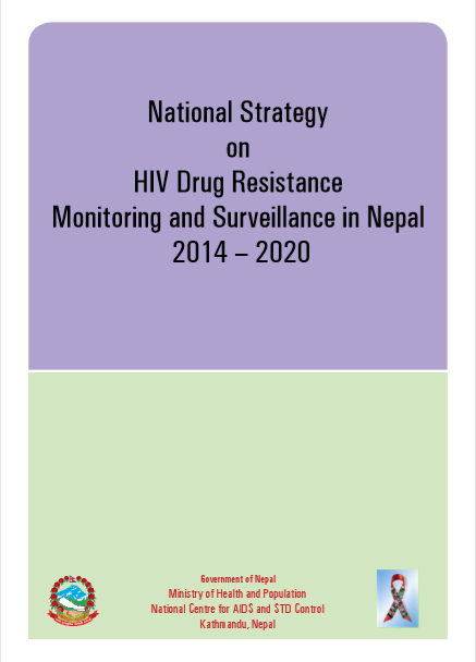 National Strategy on HIV Drug Resistance Monitoring and Surveillance in Nepal  2014-2020