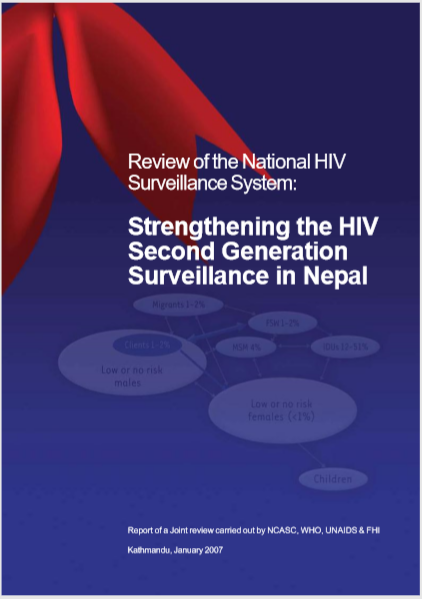 Review of the National HIV Surveillance System: Strengthening the HIV Second Generation Surveillance in Nepal